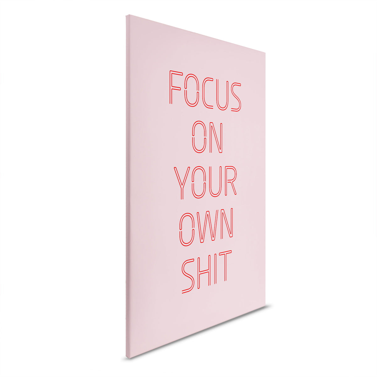 Focus on Your Own Shit - Lienzo tipográfico rosa